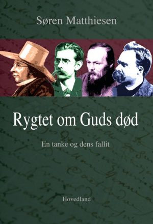 Rygtet Om Guds Død - Søren Matthiesen - Bog