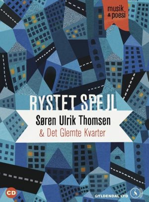 Rystet Spejl. Musik & Poesi - Søren Ulrik Thomsen - Cd Lydbog