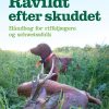 Råvildt Efter Skuddet - A. Egede - Bog