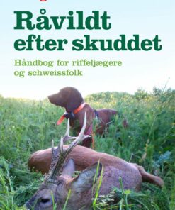 Råvildt Efter Skuddet - A. Egede - Bog