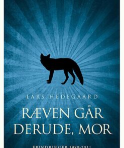 Ræven Går Derude, Mor - Lars Hedegaard - Bog