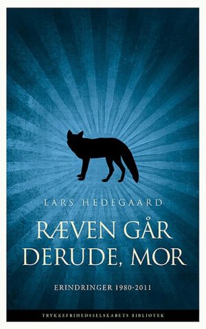 Ræven Går Derude, Mor - Lars Hedegaard - Bog