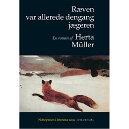 Ræven var allerede dengang jægeren - Hardback