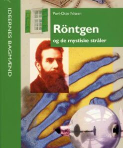 Röntgen og de mystiske stråler (Bog)
