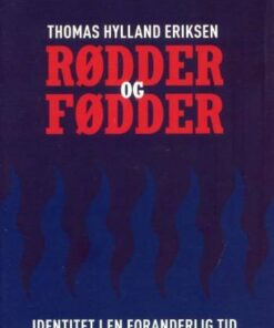 Rødder Og Fødder - Thomas Hylland Eriksen - Bog