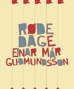 Røde Dage - Einar Már Gudmundsson - Bog