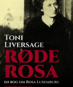 Røde Rosa: en bog om Rosa Luxemburg (Bog)