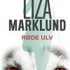 Røde Ulv - Liza Marklund - Bog