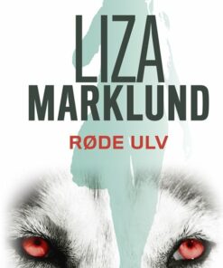 Røde Ulv - Liza Marklund - Bog