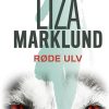 Røde Ulv - Liza Marklund - Bog