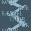 Rødt for rædsel eller for roser (E-bog)