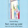 Rørt, Ramt Og Rystet - Susanne Bang - Bog