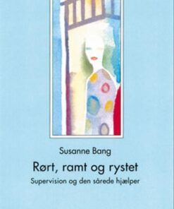 Rørt, ramt og rystet (Bog)