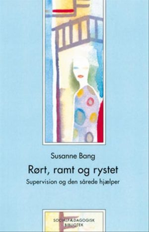 Rørt, ramt og rystet (Bog)