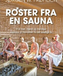 Røster Fra En Sauna - Jørgen W. Frøhlich - Bog