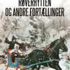 Røverhytten og andre fortællinger (E-bog)