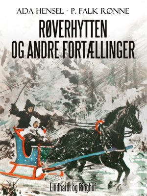 Røverhytten og andre fortællinger (E-bog)