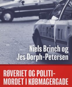 Røveriet og politimordet i Købmagergade (E-bog)