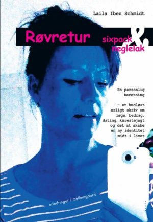 Røvretur, sixpack og neglelak (E-bog)