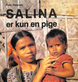 SALINA ER KUN EN PIGE - historie om en muslimsk pige i Bangladesh (E-bog)