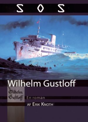 SOS Wilhelm Gustloff (Lydbog)