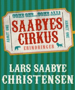 Saabyes Cirkus - Lars Saabye Christensen - Bog
