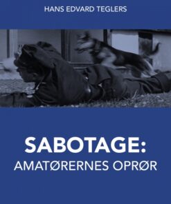 Sabotage: amatørernes oprør (E-bog)