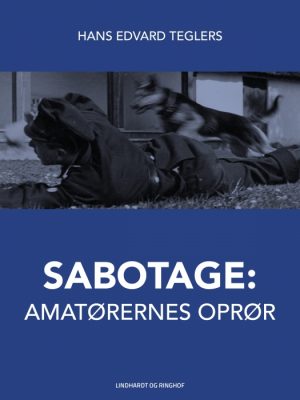 Sabotage: amatørernes oprør (E-bog)