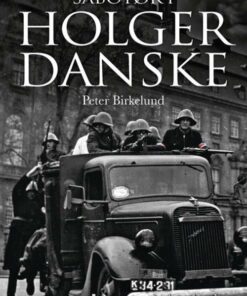 Sabotør I Holger Danske - Peter Birkelund - Bog