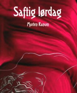 Saftig Lørdag - Morten Ranum - Bog