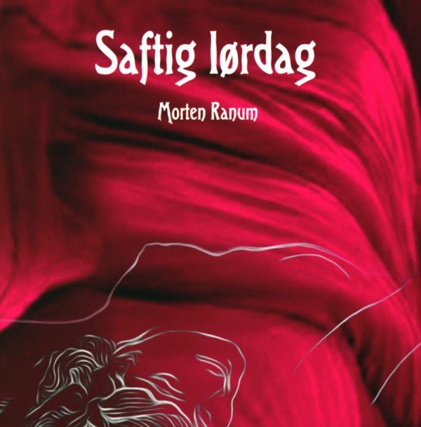 Saftig Lørdag - Morten Ranum - Bog