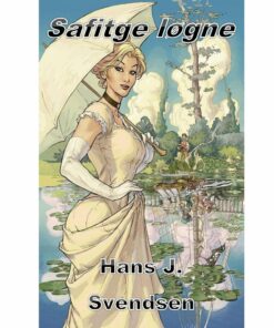 Saftige Løgne - Jørgen Svendsen - Bog