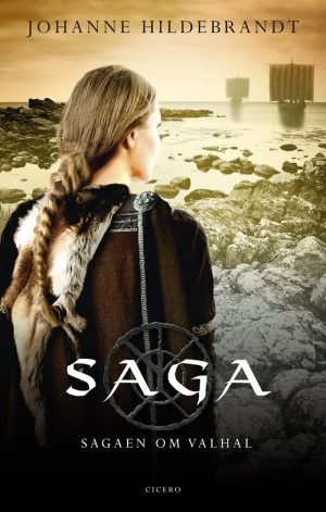 Saga - Sagaen Om Valhal - Johanne Hildebrandt - Bog