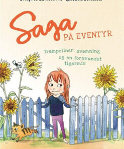 Saga på eventyr (1) - trampoliner, svømning og en forsvundet tigermis (Bog)