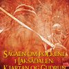 Sagaen Om Folkene I Laksådalen: Kjartan Og Gudrun - Keld Belert - Bog