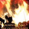 Sagaen Om Njal: Njal Og Hans Sønner - Keld Belert - Bog