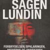 Sagen Lundin - forbrydelsen, opklaringen, medierne og ondskaben (E-bog)