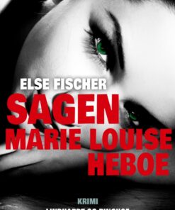 Sagen Marie Louise Heboe (E-bog)