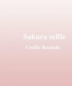 Sakura Selfie - Cecilie Rosdahl - Bog