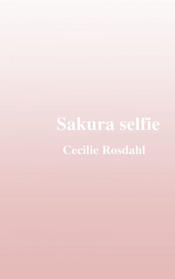 Sakura Selfie - Cecilie Rosdahl - Bog