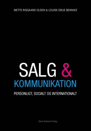 Salg Og Kommunikation - Mette Risgaard Olsen - Bog