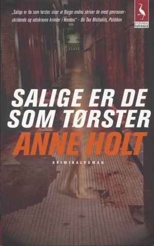 Salige Er De Som Tørster - Anne Holt - Bog