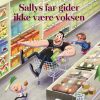 Sallys far gider ikke være voksen (Bog)