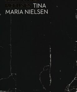 Salon Des Refusés - Tina Maria Nielsen - Bog