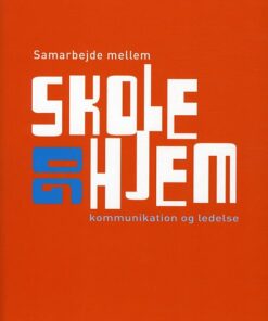Samarbejde Mellem Skole Og Hjem - Birgitte Ravn Olesen - Bog