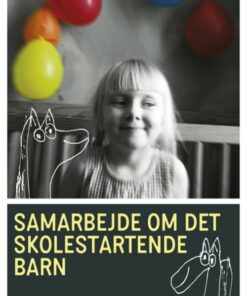 Samarbejde Om Det Skolestartende Barn - Inge Schoug Larsen - Bog