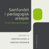 Samfundet I Pædagogisk Arbejde - Carsten Pedersen - Bog
