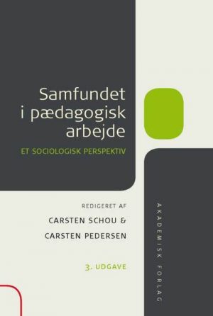 Samfundet I Pædagogisk Arbejde - Carsten Pedersen - Bog