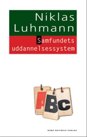 Samfundets Uddannelsessystem - Niklas Luhmann - Bog