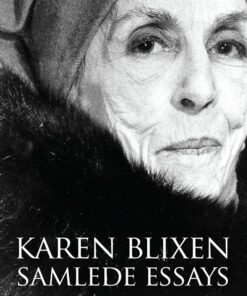 Samlede Essays - Karen Blixen - Bog